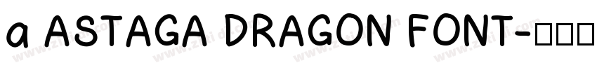 a ASTAGA DRAGON FONT字体转换